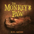 The Monkey's Paw by W. W. Jacobs (The Lady of the Barge)