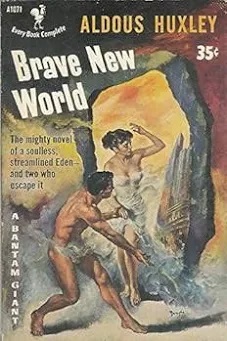 Brave New World by Aldous Leonard Huxley