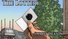 The Lottery by Shirley Jackson