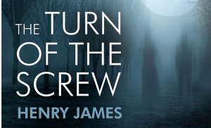 The Turn of the Screw by Henry James