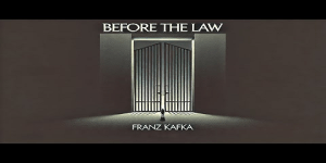 Before the Law by Franz Kafka