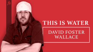 This is Water by David Foster Wallace