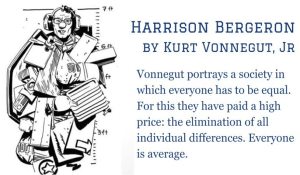 HARRISON BERGERON by Kurt Vonnegut, Jr.