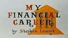 My Financial Career by Stephen Leacock